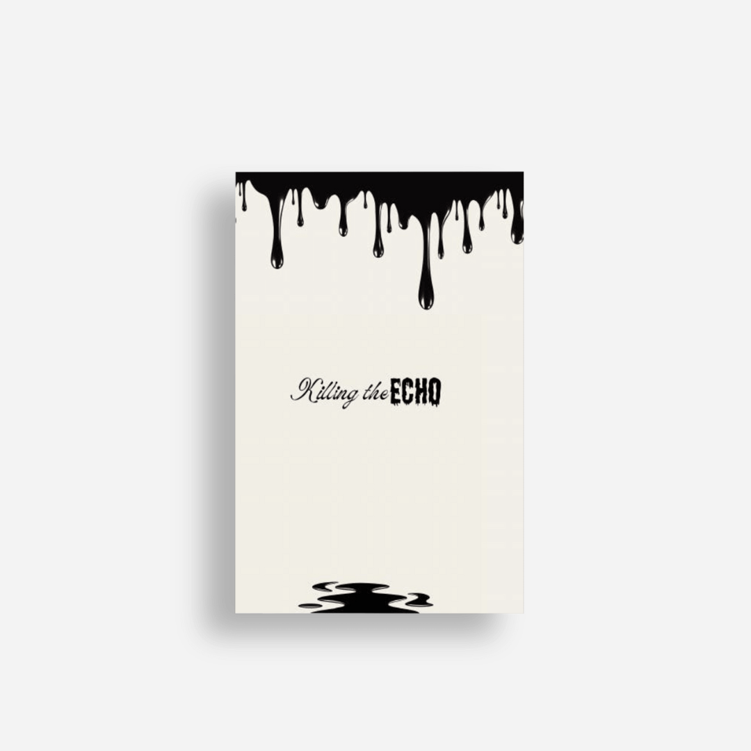 Killing the Echo Hardcover